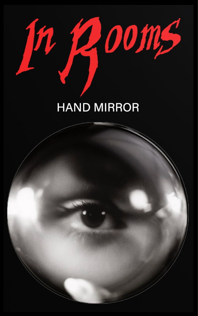 In Rooms Hand Mirror - II